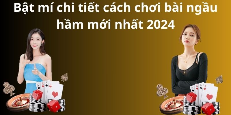 Mẹo đánh rồng hổ - Hướng dẫn từ A đến Z để thành công 8 Bật mí chi tiết cách chơi bài ngầu hầm mới nhất 2024